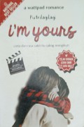 Im yours : cinta dan rasa sakit itu saling mengikuti