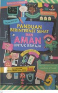 Panduan berinternet sehat dan aman untuk remaja