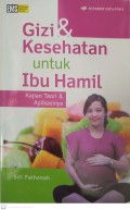 Gizi  dan kesehatan untuk ibu hamil
