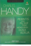 Charles handy : perintis dan filsuf  yang mengubah dunia kerja