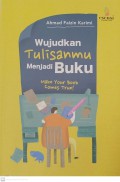 Wujudkan tulisanmu menjadi buku