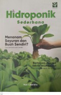 Hidroponik sederhana : menanam sayuran dan buah sendiri