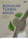 Bongkar turbin angin : mengenal sistem konversi energi angin