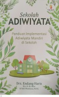 Sekolah adiwiyata : panduan implementasi adiwiyata mandiri di sekolah