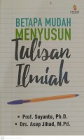 Betapa mudah menyusun tulisan ilmiah