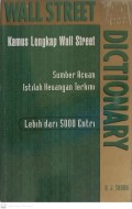 Wall street dictionary : kamus lengkap wall street sumber acuan istilah keuangan terkini lebih dari 5000 entri
