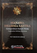 Manawa dharma sastra : compendium hukum hindu