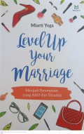 Level Up Your Marriage : Menjadi perempuan yang aktif dan dinamis