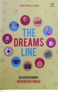 The Dreams Line : Berani bermimpi berani bertindak