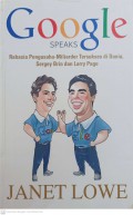 Google Speaks : Rahasia pengusaha miliarder tersukses di dunia