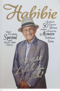 Habibie : Tak boleh lelah dan kalah