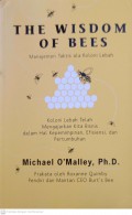 The Wisdom Of Bees : Manajemen taktis ala koloni lebah