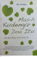 Masih Kudengar Doa Itu : Bait-bait panjang kasih seorang ibu