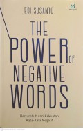 The Power Of Negative Words : Bertumbuh dari kekuatan kata kata negatif