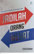 Kumpulan Petuah Pembangun Jiwa : Jadilah orang hebat