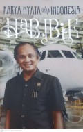 Karya Nyata Untuk Indonesia : Habibie