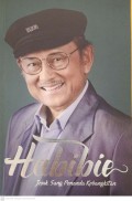 Habibie : Jejak sang penanda kebangkitan