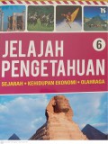 Jelajah Pengetahuan : Sejarah, kehidupan ekonomi, olahraga