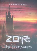 ZOR: The Teenagers