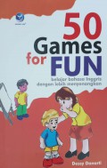 50 Games For Fun : Belajar Bahasa Inggris dengan Lebih Menyenangkan