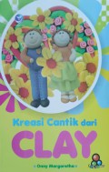 Kreasi Cantik Dari Clay