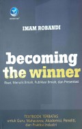 Becoming The Winner : Riset Menulis Ilmiah Publikasi Ilmiah Dan Presentasi