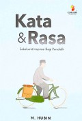 Kata dan rasa : sekelumit inspirasi bagi pendidik
