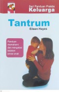 Seri panduan praktis keluarga : tantrum