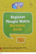 Kegiatan mengisi waktu bersama anak