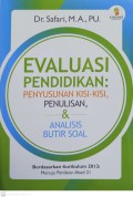 Evaluasi pendidikan : penyusunan kisi kisi penulisan dan analisis butir soal