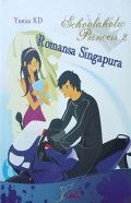 Schoolaholic Princess 2: Romansa Singapura