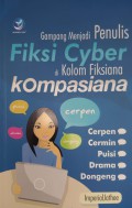 Gampang Menjadi Penulis Fiksi Cyber Di Kolom Fiksiana Kompasiana
