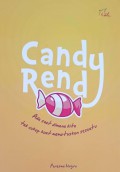 Candy Rendy : Ada Saat Dimana Kita Tak Cukup Kuat Memutuskan Sesuatu