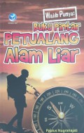 Wajib punya: Buku pintar Petualang Alam Liar