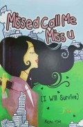 Missed Call Me Miss U : I Will Survive