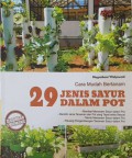 Cara mudah bertanam 29 jenis sayur dalam pot