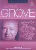 Andrew grove : inovator yang metodenya melejitkan revolusi industri berteknologi tinggi