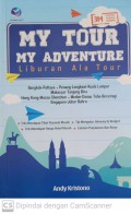 My tour my adventure : liburan ala tour