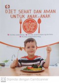 Diet sehat dan aman untuk anak anak