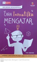 Cara inovatifku mengajar