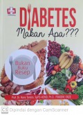 Diabetes makan apa : bukan buku resep