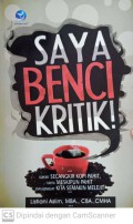 Saya benci kritik