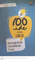 100 ide untuk guru sd : Meningkatkan kiemampuan siswa
