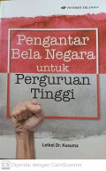 Pengantar bela negara untuk perguruan tinggi