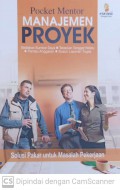 Pocket mentor manajemen proyek : Solusi pakar untuk masalah pekerjaan