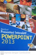 Membuat presentasi  interaktif dengan powerpoint 2013