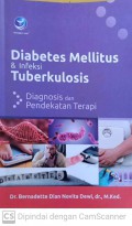 Diabetes mellitus dan infeksi tuberkulosis : diagnosis dan pendekatan terapi
