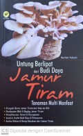 Untung berlipat dari bui daya jamur tiram : tanaman multi manfaat