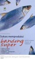 Sukses memproduksi bandeng super