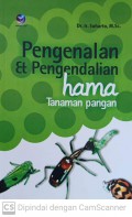Pengenalan  dan pengendalian hama tanaman pangan